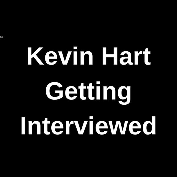 Kevin Hart Getting Interviewed