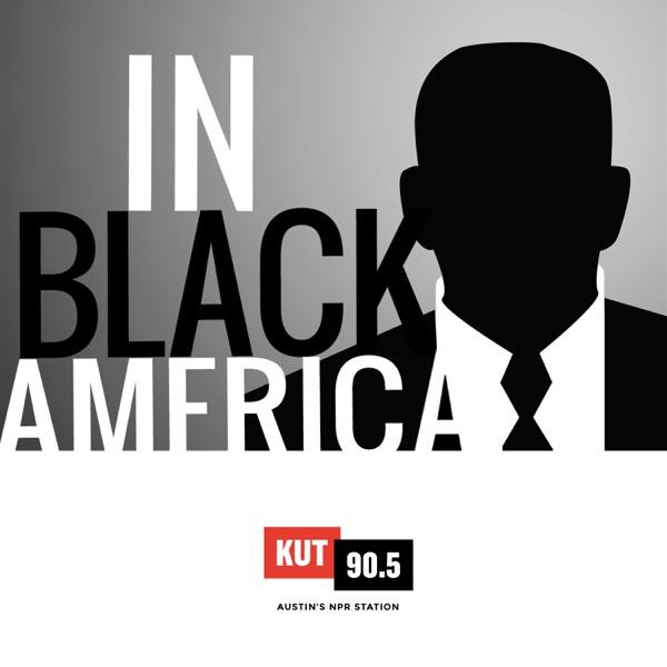 KUT » In Black America