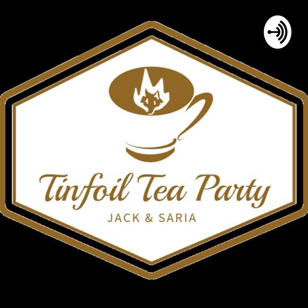 Tinfoil Tea Party