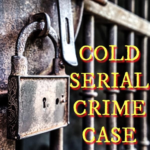 Cold Serial Crime Case