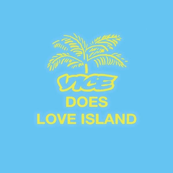 VICE Does Love Island