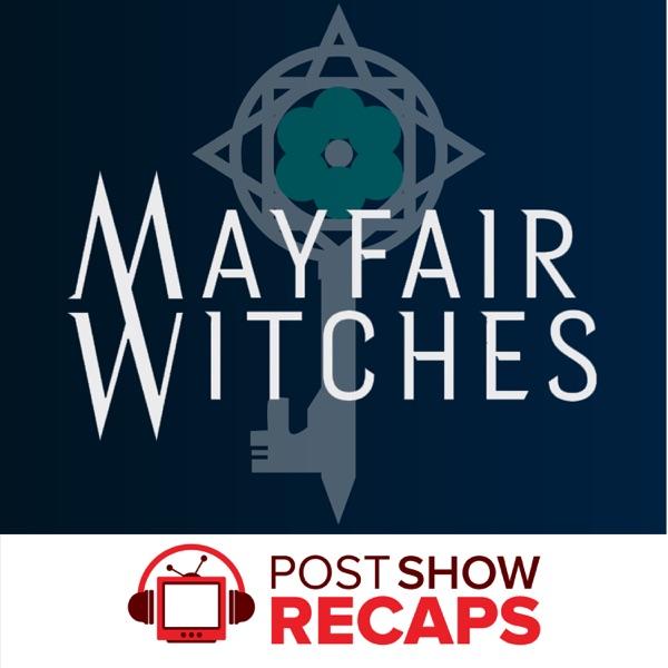 Mayfair Witches: A Post Show Recap