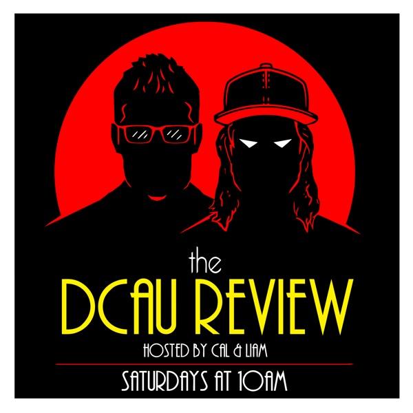 Podcast – THE DCAU REVIEW