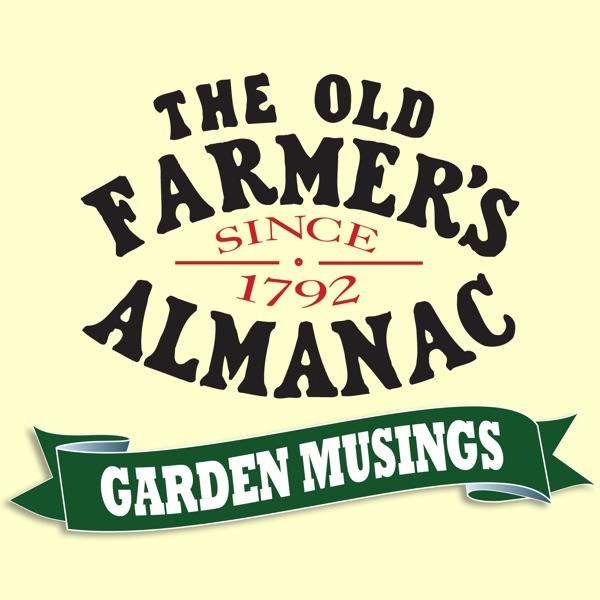 The Old Farmer's Almanac Garden Musings