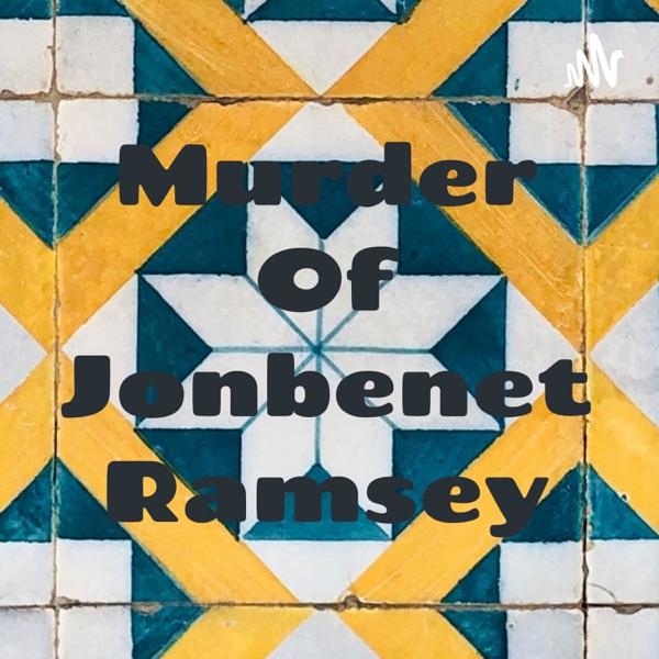 Murder Of Jonbenet Ramsey