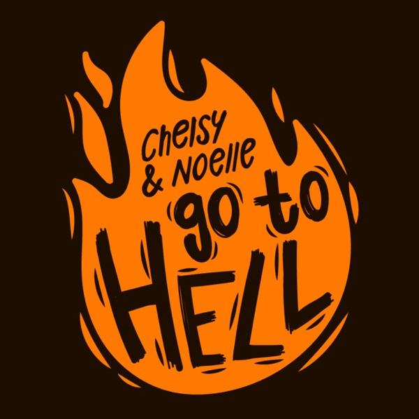 Chelsy And Noelle Go To Hell