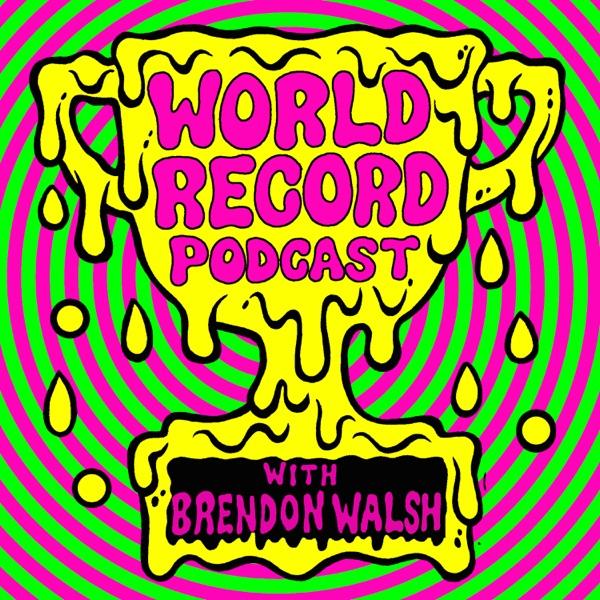 World Record Podcast with Brendon Walsh