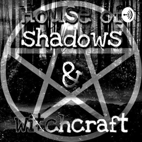 House Of Shadows & Witchcraft