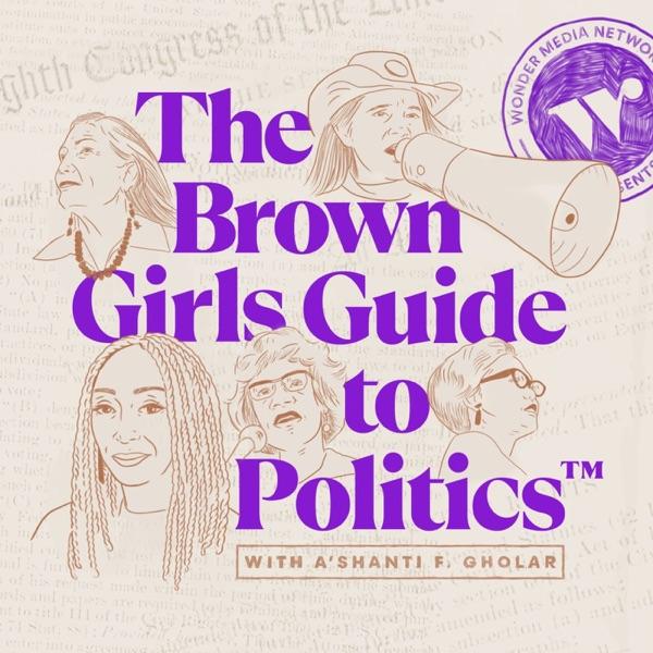 The Brown Girls Guide to Politics