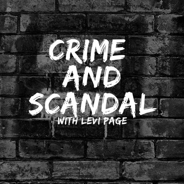 Crime and Scandal