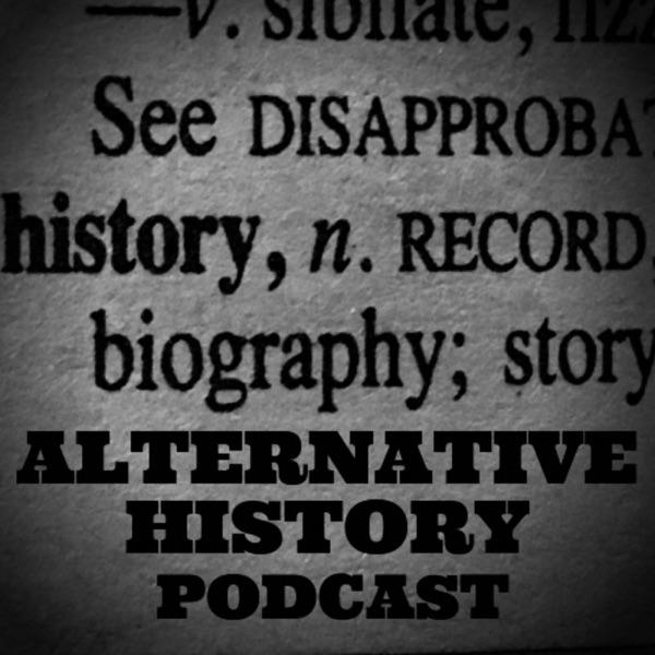 Alternative History Podcast