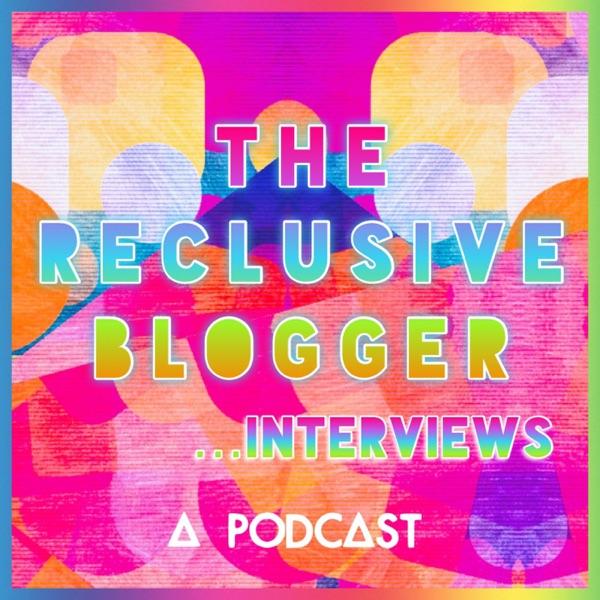 The Reclusive Blogger… Interviews