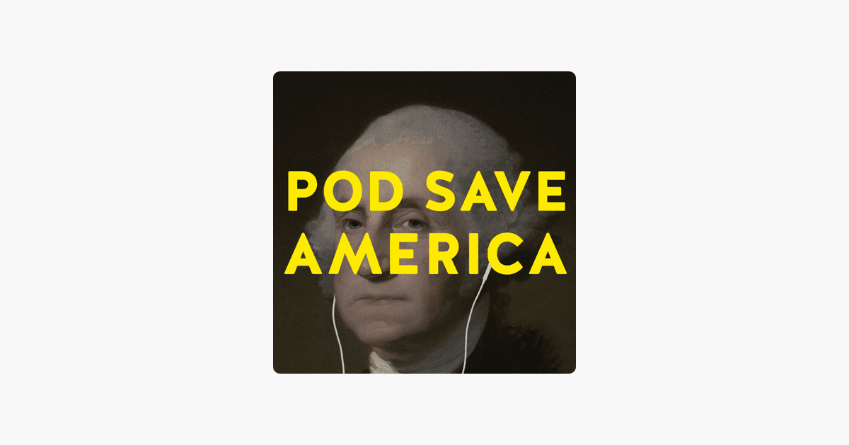 ‎Pod Save America on Apple Podcasts