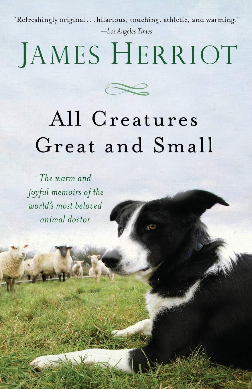 All Creatures Great and Small: All Creatures Great and Small Book 1