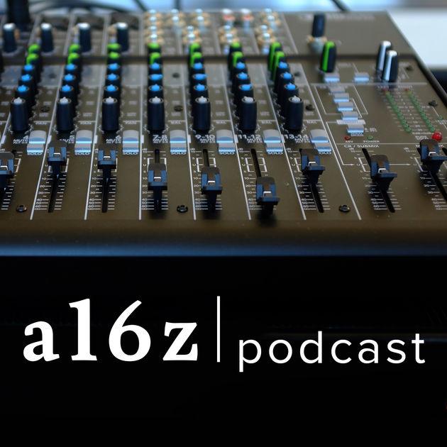 a16z by a16z on Apple Podcasts